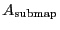 \ensuremath{A_\ensuremath{\mathrm{submap}}}