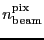 \ensuremath{n_\ensuremath{\mathrm{beam}}^\ensuremath{\mathrm{pix}}}