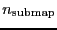 \ensuremath{n_\ensuremath{\mathrm{submap}}}