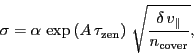 \begin{displaymath}
\ensuremath{\sigma_\ensuremath{\mathrm{}}}= \ensuremath{\al...
...athrm{\Vert}}}}{\ensuremath{n_\ensuremath{\mathrm{cover}}}}},
\end{displaymath}