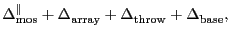 $\displaystyle \ensuremath{\Delta^\ensuremath{\mathrm{\Vert}}_\ensuremath{\mathr...
...hrow}}}+ \ensuremath{\Delta^\ensuremath{\mathrm{}}_\ensuremath{\mathrm{base}}},$