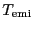 \ensuremath{T_\ensuremath{\mathrm{emi}}\ifthenelse{\equal{}{}}{}{^\ensuremath{\mathrm{}}}}