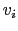 \ensuremath{v_i}