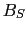 $B_S$